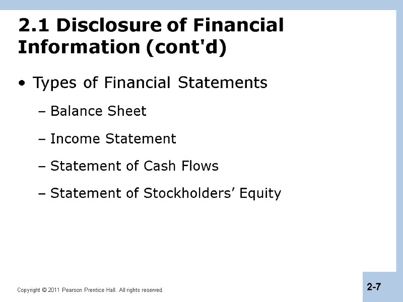 2.1 Disclosure of Financial  Information (cont'd) Types of Financial Statements Balance Sheet Income